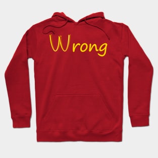 Wrong Hoodie